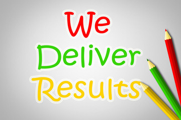 We Deliver Results Concept