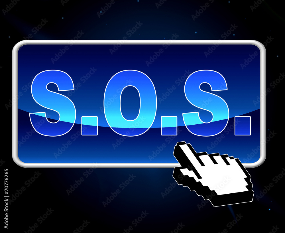 Poster sos button indicates world wide web and s.o.s.