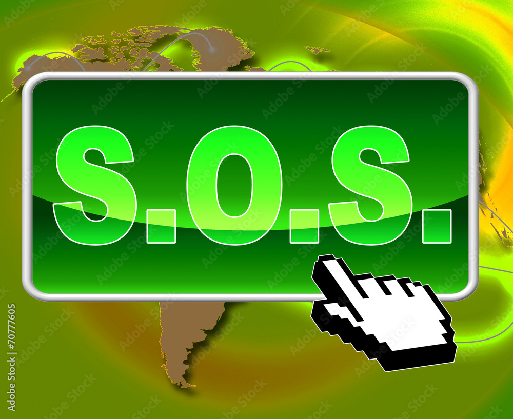 Poster sos button indicates world wide web and support