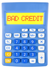 Calculator with BAD CREDIT on display isolated on white