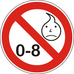 Verbotsschild, 0-8 nicht geeignet