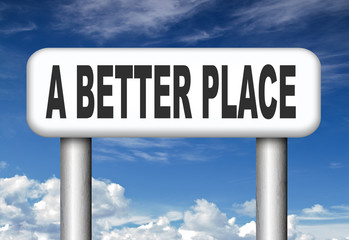 Obraz premium a better place