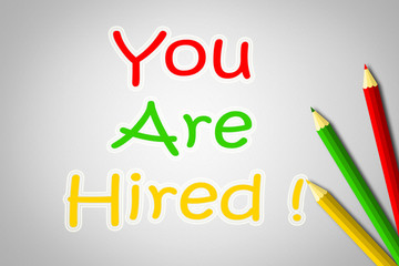 You Are Hired Concept