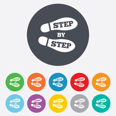 Step by step sign icon. Footprint shoes symbol.