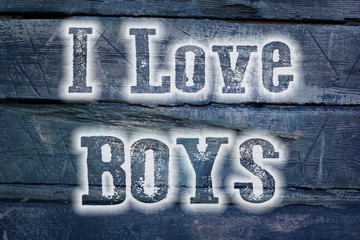 I Love Boys Concept