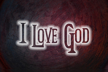 I Love God Concept