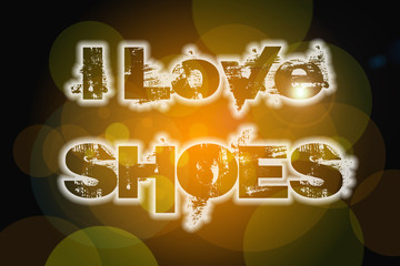 I Love Shoes Concept