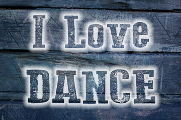 I Love Dance Concept