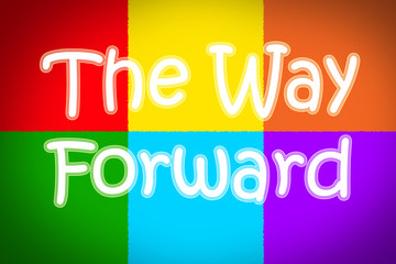 The Way Forward Concept