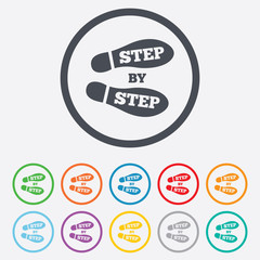 Step by step sign icon. Footprint shoes symbol.