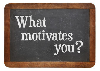 Obraz premium What motivates you ?