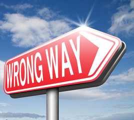 wrong way sign