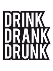 Drink Drank Drunk Logo