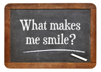 What makes me smile ?