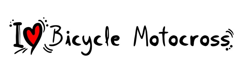 Bicycle motocross love