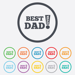 Best father ever sign icon. Award symbol.