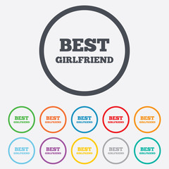 Best girlfriend sign icon. Award symbol.