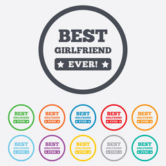 Best girlfriend ever sign icon. Award symbol.