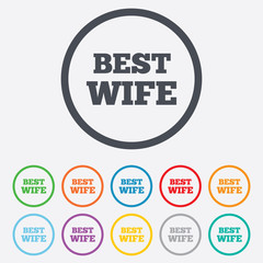 Best wife sign icon. Award symbol.