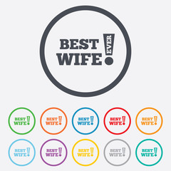 Fototapeta premium Best wife ever sign icon. Award symbol.