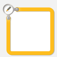 yellow frame for any text with pencil