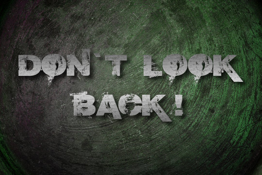 Don't Look Back Concept