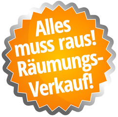 Alles muss raus! Räumungsverkauf!