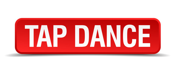Tap dance red 3d square button isolated on white