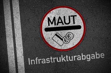 Obraz premium Asphalt mit Maut und Infrastrukturabgabe