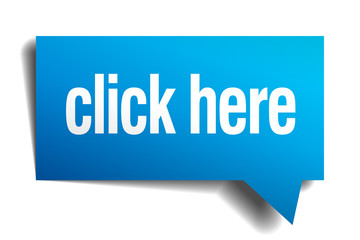 click here blue 3d realistic paper speech bubble
