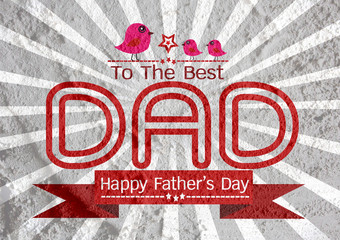 Happy Father's Day card  on Cement wall texture background