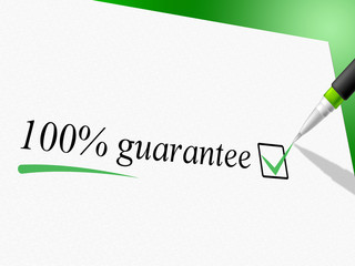 Fototapeta premium Hundred Percent Guarantee Means Pledge Guarantees And Warrantee