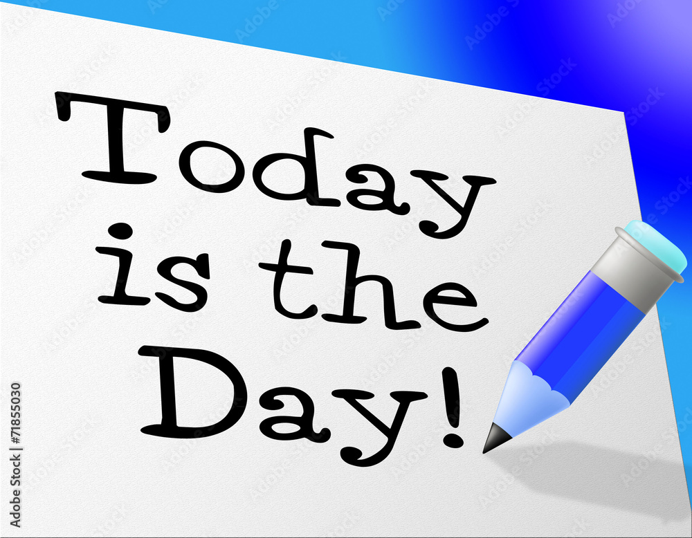 Poster today message indicates at this time and communicate