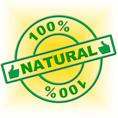 Hundred Percent Natural Represents Absolute Organic And Nature