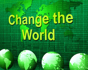 Change The World Represents Rethink Worldwide And Revise