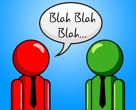 Blah Conversation Shows Chit Chat And Talk