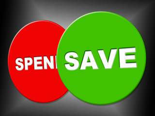 Save Sign Means Wealth Display And Financial