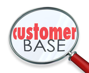 Customer Base Magnifying Glass Clients Contacts Prospects