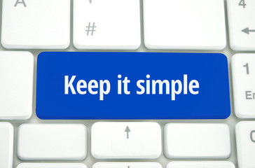 Keep it simple