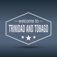 welcome to Trinidad and Tobago hexagonal white vintage label