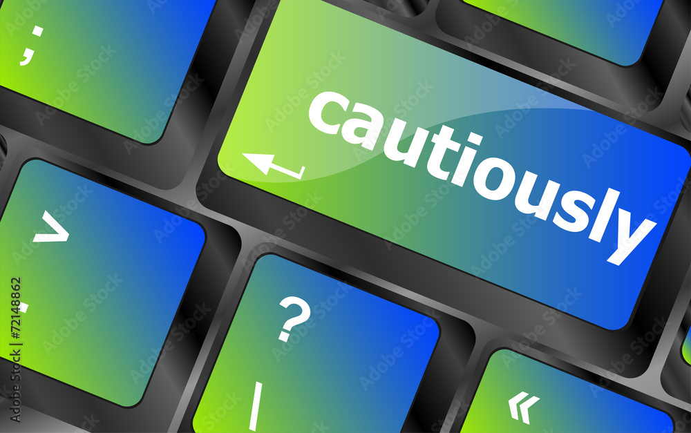 Poster cautiously key on computer keyboard button