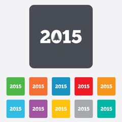 Happy new year 2015 sign icon. Calendar date.