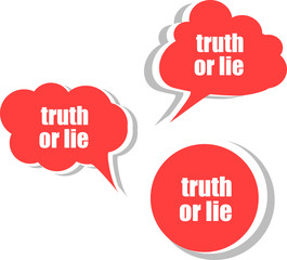 truth or lie. Set of stickers, labels, tags.  infographics