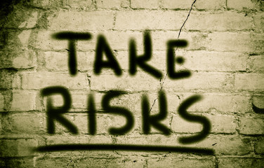 Take Risks Concept