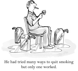 "...many ways to quit smoking but only one worked."