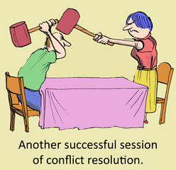 Another successful session of conflict resolution.