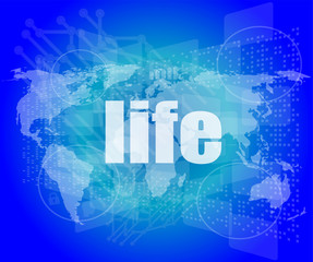 life words on business digital touch screen