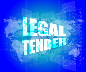 Fototapeta premium touch screen interface with legal tender words