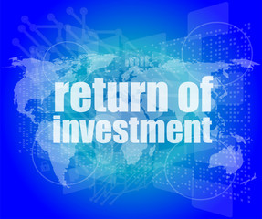 business concept: words return of investment on digital