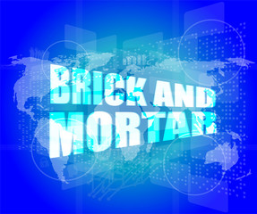 Management concept: brick and mortar words on digital screen